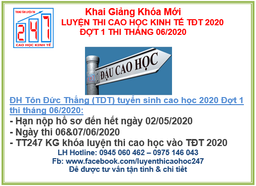Ôn thi cao học kinh tế vào đại học Tôn Đức Thắng (TDT ) 2020 đợt 1 kỳ thi tháng 06/2020